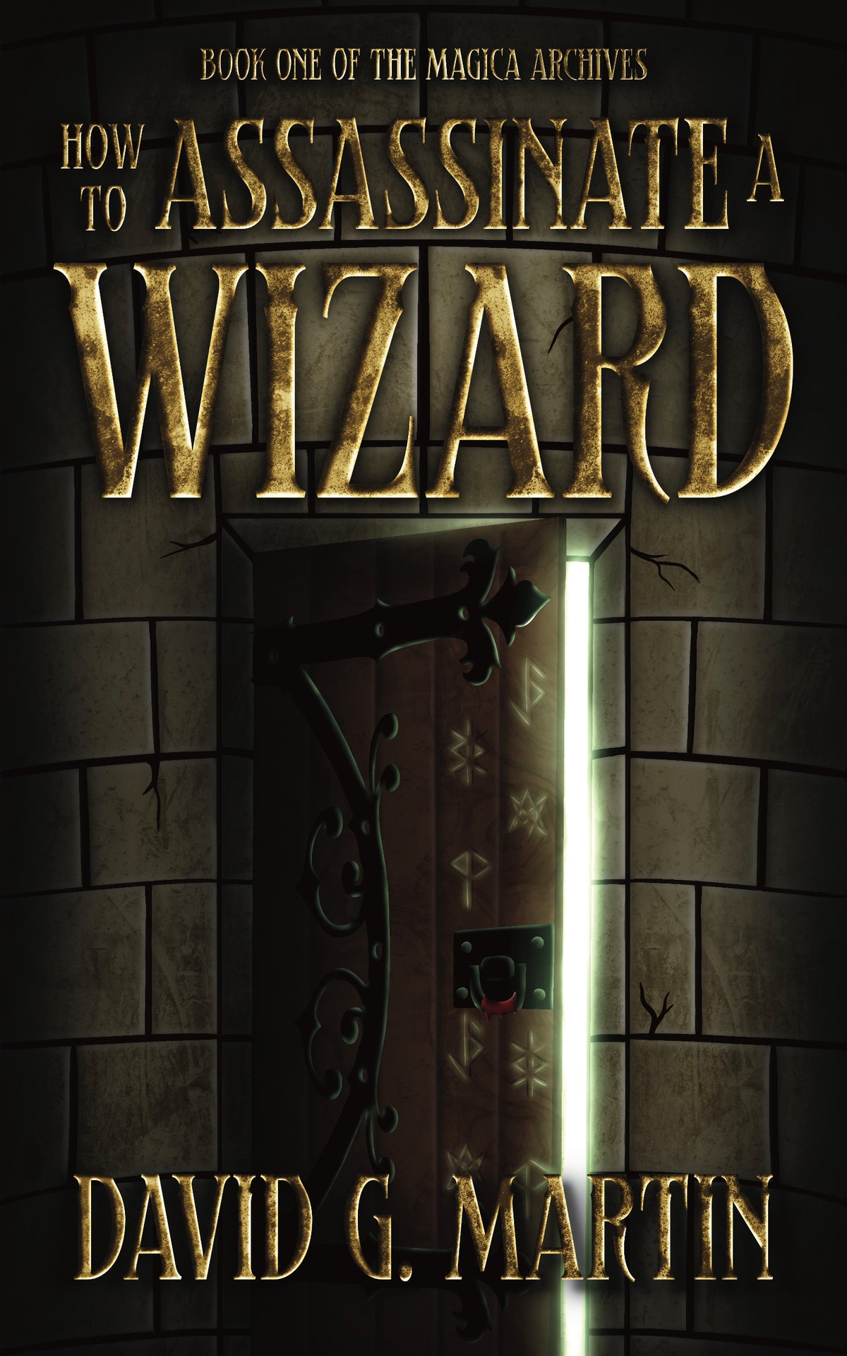 How to Assassinate a Wizard - Signed Paperback